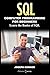 Sql: Computer Programming For Beginners: Learn the Basics of SQL Programming