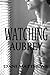 Watching Aubrey