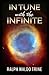 In Tune with the Infinite Book by Ralph Waldo Trine (illustrated edition)