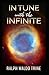 In Tune with the Infinite Book by Ralph Waldo Trine (illustrated edition)