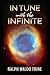 In Tune with the Infinite Book by Ralph Waldo Trine (illustrated edition)