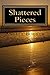 Shattered Pieces