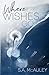 Where Wishes Go