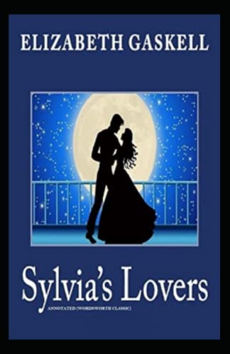Sylvia's Lovers Annotated