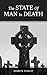 The State of Man in Death