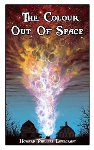 The Colour Out of Space: World's Classics
