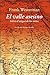 El valle asesino: Sobre el origen de los mitos
