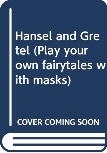 Hansel and Gretel