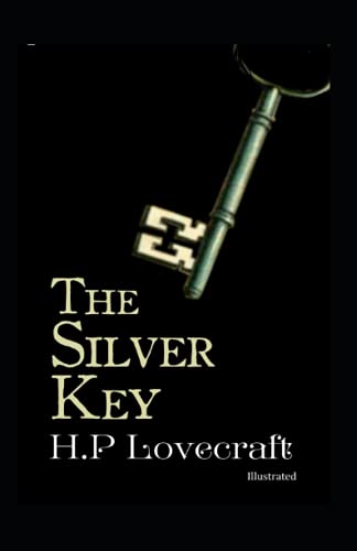 The Silver Key Illustrated