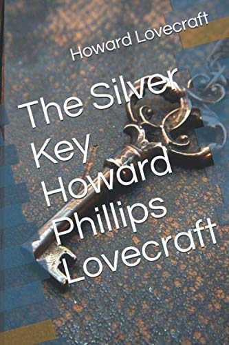 The Silver Key Howard Phillips Lovecraft