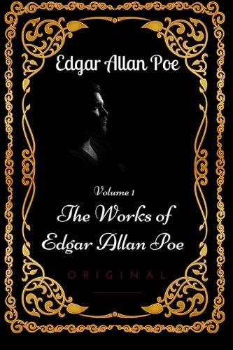 The Works of Edgar Allan Poe - Volume I: By Edgar Allan Poe : Illustrated