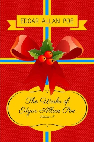 The Works of Edgar Allan Poe - Volume I: By Edgar Allan Poe : Illustrated