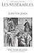 Les Misérables: Jean Valjean (French Edition)