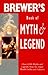 BREWER'S BOOK OF MYTH & LEGEND