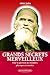 Grands secrets merveilleux : Pour la guérison des maladies physiques et mentales (French Edition)