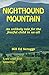 Nighthound Mountain: An unlikely tale for the fearful child in us all