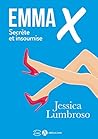 EMMA X, SECRETE E...