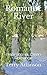 Romantic River: Inspirational, Clean Romance