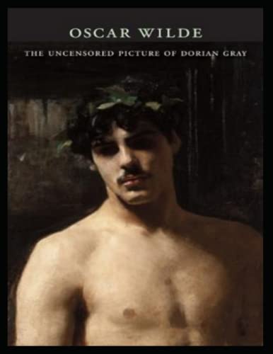The Uncensored Picture of Dorian Gray