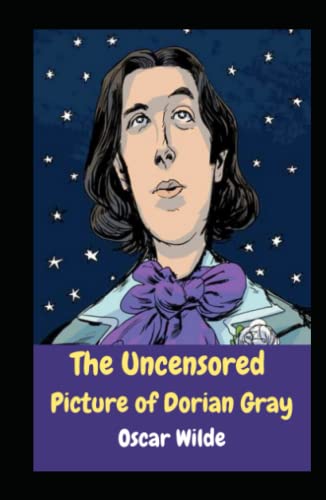 The Uncensored Picture of Dorian Gray