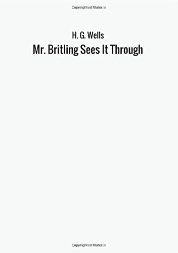 Mr. Britling Sees It Through