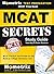 MCAT Prep Book: MCAT Secrets Study Guide: MCAT Practice and Review for the Medical College Admission Test