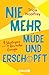 Nie mehr müde und erschöpft: 9 Strategien für mehr Energie