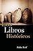 Libros Históricos, Los