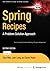 Spring Recipes: A Problem-Solution Approach