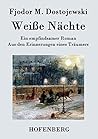 Weiße Nächte: Ein...