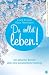 Du sollst leben!: Ein aktue...
