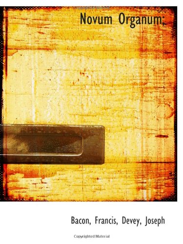 Novum Organum;