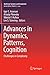 Advances in Dynamics, Patterns, Cognition: Challenges in Complexity (Nonlinear Systems and Complexity, 20)