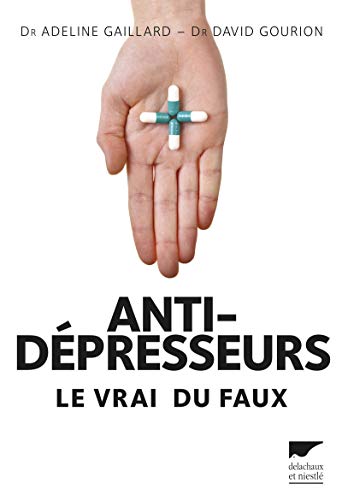 Antidépresseurs: Le vrai du faux (Paperback)