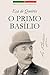 O Primo Basílio (Portuguese Edition)