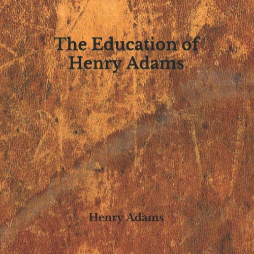 The Education of Henry Adams