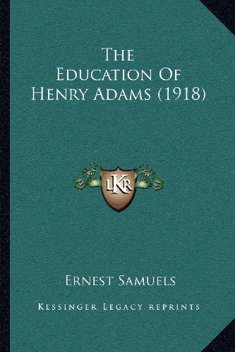 The Education Of Henry Adams