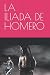 LA ILIADA DE HOMERO (Spanish Edition)