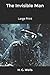 The Invisible Man: Large Print