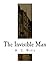 The Invisible Man: A Grotesque Romance