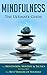Mindfulness: The Ultimate Guide