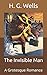 The Invisible Man: A Grotesque Romance
