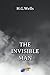 The Invisible Man: A Grotesque Romance