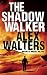 The Shadow Walker (Nergui)