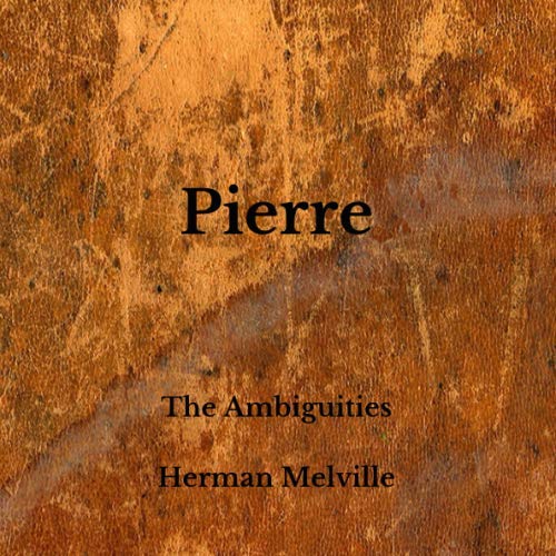 Pierre: The Ambiguities