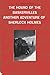 The Hound of the Baskervilles, ANOTHER ADVENTURE OF SHERLOCK HOLMES