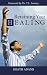 Retaining Your Healing by Heath Adams