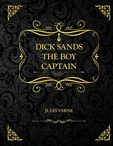 Dick Sands the Boy Captain: Collector Edition - Jules Verne