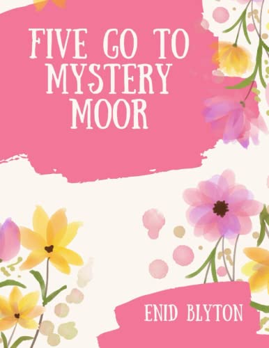 Five Go to Mystery Moor