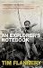 An Explorer's Notebook: Essays on Life, History and Climate
